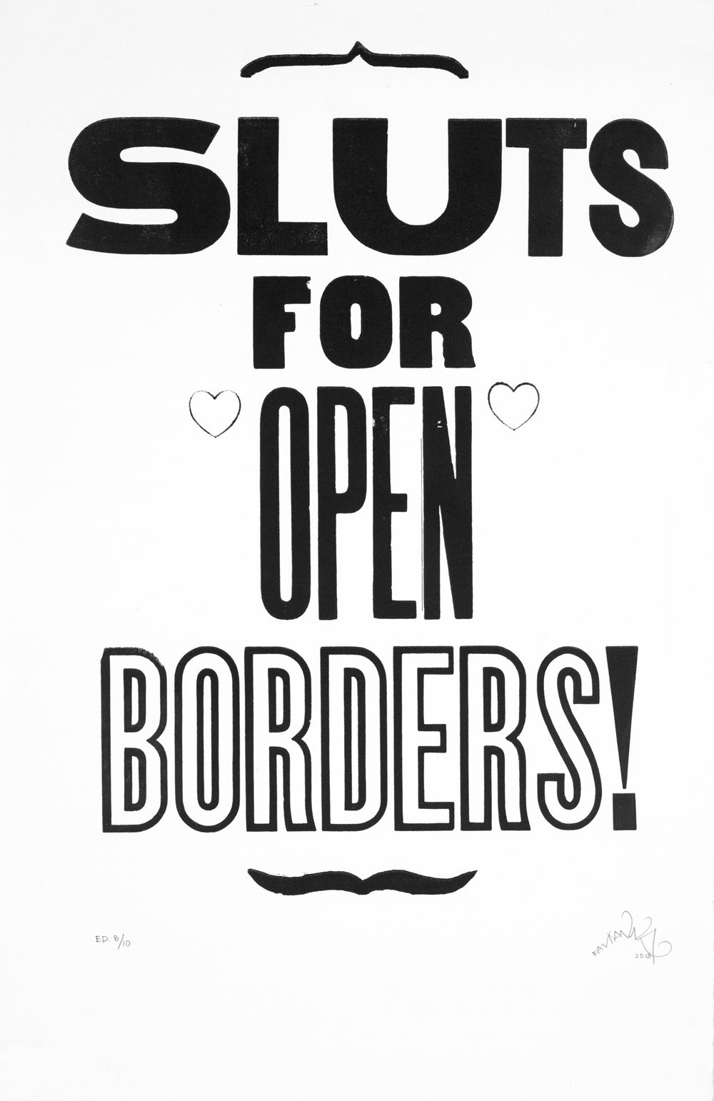 Sluts for Open Borders